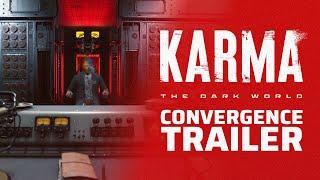 Karma: The Dark World | Convergence Trailer