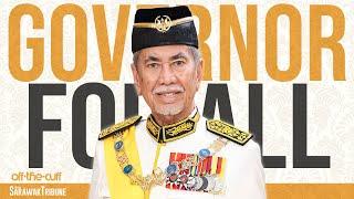 Governor For All Sarawakians  | Tun Pehin Sri Dr Wan Junaidi Tuanku Jaafar - [Off The Cuff]