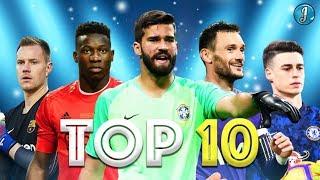 Top 10 Goalkeepers In Football 2019/2020 ● Ter Stegen ● Alisson Becker ● David De Gea ● & More