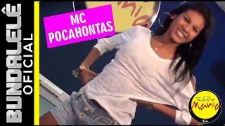 Bundalelê da Rádio Mania com MC Pocahontas