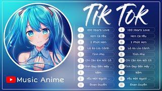 100 Years Love x Hơn Cả Yêu x Top 10 Bản Nhạc Tik Tok Việt Nam Remix Được Yêu Thích Nhất 2019-2020