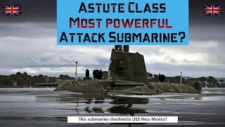 #Astute Class - Most powerful Attack #Submarine?