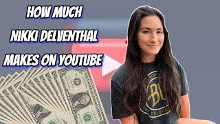 How Much Does Nikki Delventhal Earn from YouTube? Here's the data