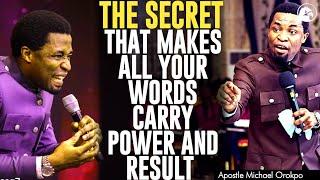 THE SECRET THAT MAKES ALL YOUR WORDS CARRY POWER AND RESULT||APOSTLE MICHAEL OROKPO