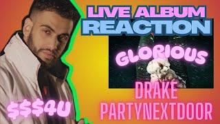 GLORIOUS (Album Reaction) - Drake & PartyNextDoor '$$$4U'