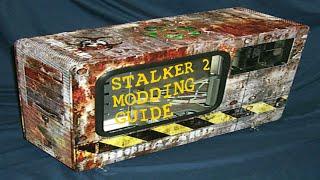 STALKER 2 ULTIMATE MODDING GUIDE (for configs)