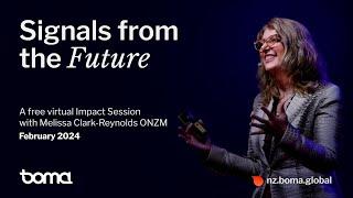 [FULL TALK] Signals from the Future | February 2024 | With Melissa Clark-Reynolds ONZM | Boma