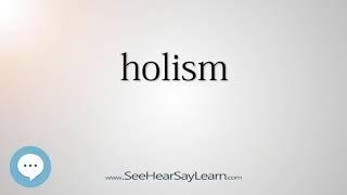 holism - Smart & Obscure English Words Defined ️