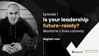 Russ Laraway: Is your leadership future-ready?