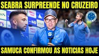 SEABRA SURPREENDE NO CRUZEIRO! SENSACIONAL AS ULTIMAS NOTICIAS DO CRUZEIRO DE HOJE! #cruzeiro