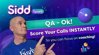 Sidd Spark - Instant QA Scoring and Easy to Interpret Results - Automagically!