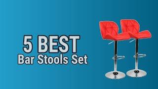 5 Best Bar Stools Set 2021