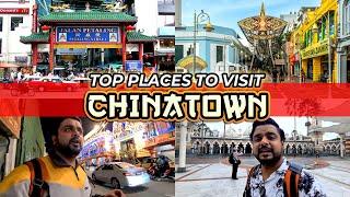 Top 11 places to visit in Chinatown, Kuala Lumpur | Tickets, Timings & all Tourist Places Chinatown