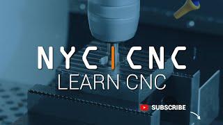 Welcome to NYC CNC - How to Learn CNC Machining