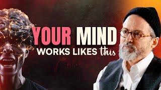 This how your mind works - Shaykh Hamza Yusuf