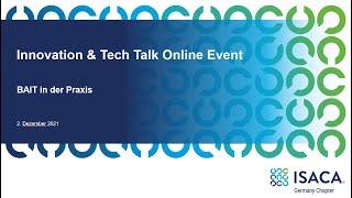 ISACA Innovation & Tech Talk - BAIT in der Praxis