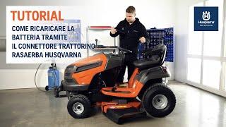 Trattorino Rasaerba Husqvarna: come ricaricare le batteria tramite il connettore