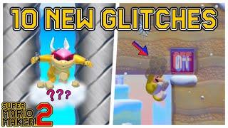 10 New Glitches in Super Mario Maker 2 (Ft. Smashy)