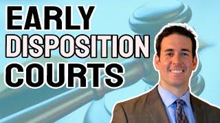 Early Disposition Courts