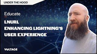 LNURL - Enhancing Lightning's User Experience - User Friendly Bitcoin!