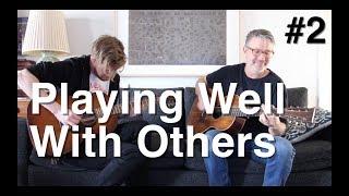 Playing Well With Others - Part 2 | Tom Strahle | Easy Guitar | Basic Guitar