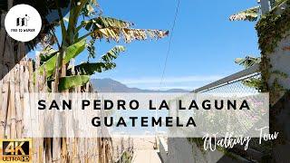 San Pedro La Laguna in 4K | Guatemala | Lake Atitlan