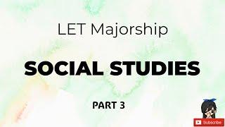 LET Majorship | Social Studies | LET Reviewer Part 3