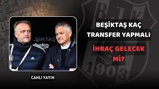 Beşiktaş Kaç Transfer Yapmalı? | Tevfik Yamantürk İhraç! | Beşiktaş Haberleri | Eagle Media |