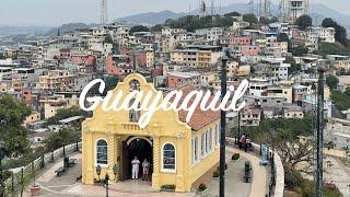 9 Must Todos in Guayaquil, Ecuador