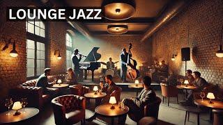 Lounge Vibes | Relax and Unwind with Smooth Jazz Tunes | Lounge Jazz