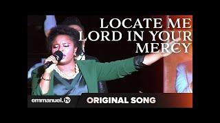 LOCATE ME LORD IN YOUR MERCY!!!   Original Song Composed By TB Joshua