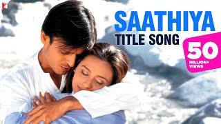 Saathiya Full Song | Vivek Oberoi, Rani Mukerji | Sonu Nigam | A R Rahman | Gulzar | Saathiya Song