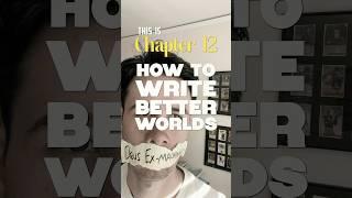 How to Write Better Worlds: Fantasy Worldbuilding Chapter 12 #writing
