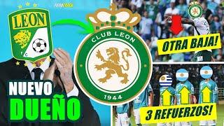  NUEVO DUEÑO del CLUB LEÓN ! 3 REFUERZOS y Más BAJAS  FICHAJES Liga MX Clausura 2025