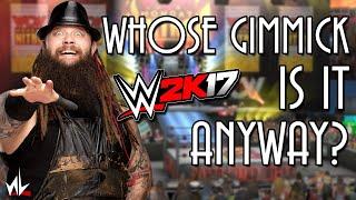 Whose Gimmick is it Anyway? - Bray Wyatt [WWE 2K17]