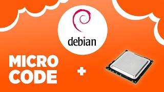 Why and how to install MICROCODE in Debian 10