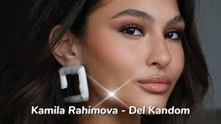 Kamila Rahimova - Del Kandom