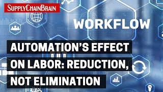 Automation's Effect on Labor: Reduction, Not Elimination