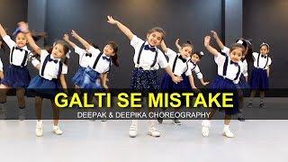 Galti Se Mistake | Jr. Kids | Full Class Video | Deepak & Deepika Choreography |G M Dance