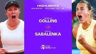 Danielle Collins vs. Aryna Sabalenka | 2024 Madrid Round of 16 | WTA Match Highlights