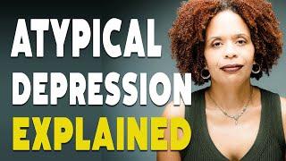 Can a Depressed Person Have Good Days? - Atypical Depression