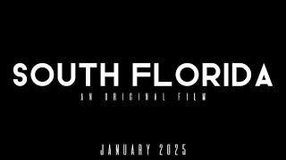 South Florida - An Original Film (Teaser)