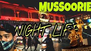 MUSSOORIE MALL ROAD AT NIGHT | CAMEL BACK ROAD MUSSOORIE | MUSSOORIE VLOG | MUSSOORIE HILL STATION