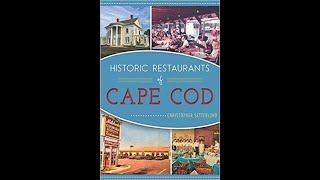 Historic Restaurants of Cape Cod w/ Christopher Setterlund