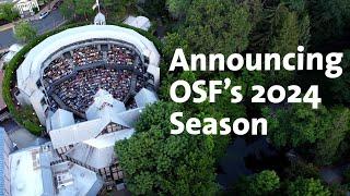 OSF 2024 Season Announcement