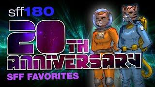 SFF180 20th Anniversary Special  SFF Favorites