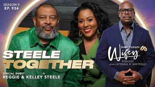 You Won’t Believe What Nearly Broke This Pastors' Marriage | Reggie & Kelley Steele EP. 934