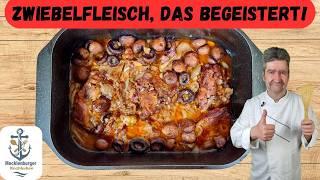 Das Zwiebelfleisch Rezept das jeder kennen sollte !