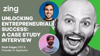 Unlocking Entrepreneurial Success: AppSumo CEO Noah Kagan Shares How Zing Helped his business!