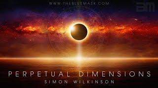 Perpetual Dimensions by Simon Wilkinson (ambient space music album sampler)